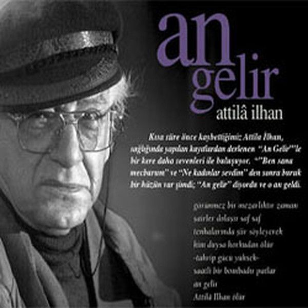ATTİLA İLHAN - An Gelir