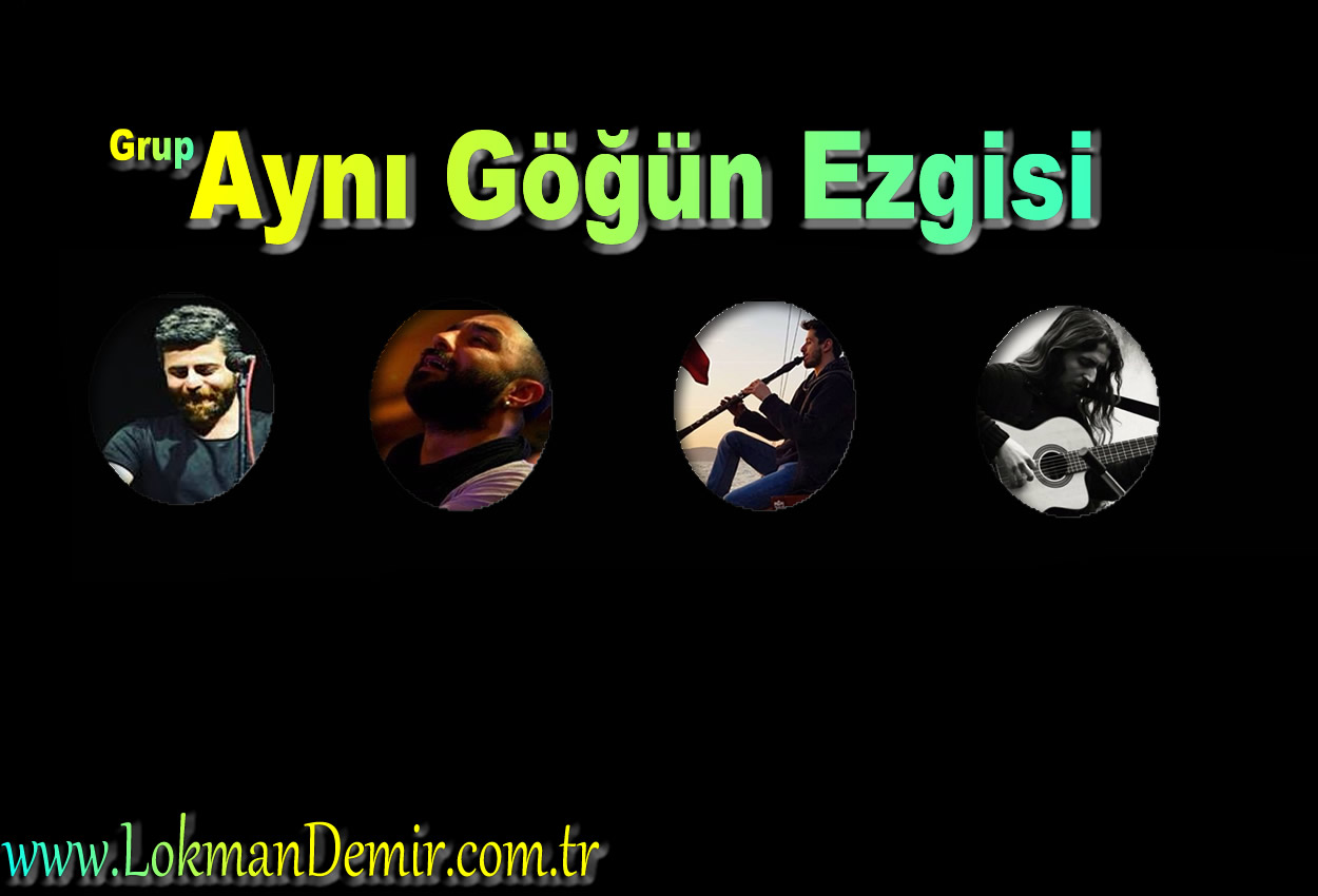 Grup Aynı Göğün Ezgisi Kimdir