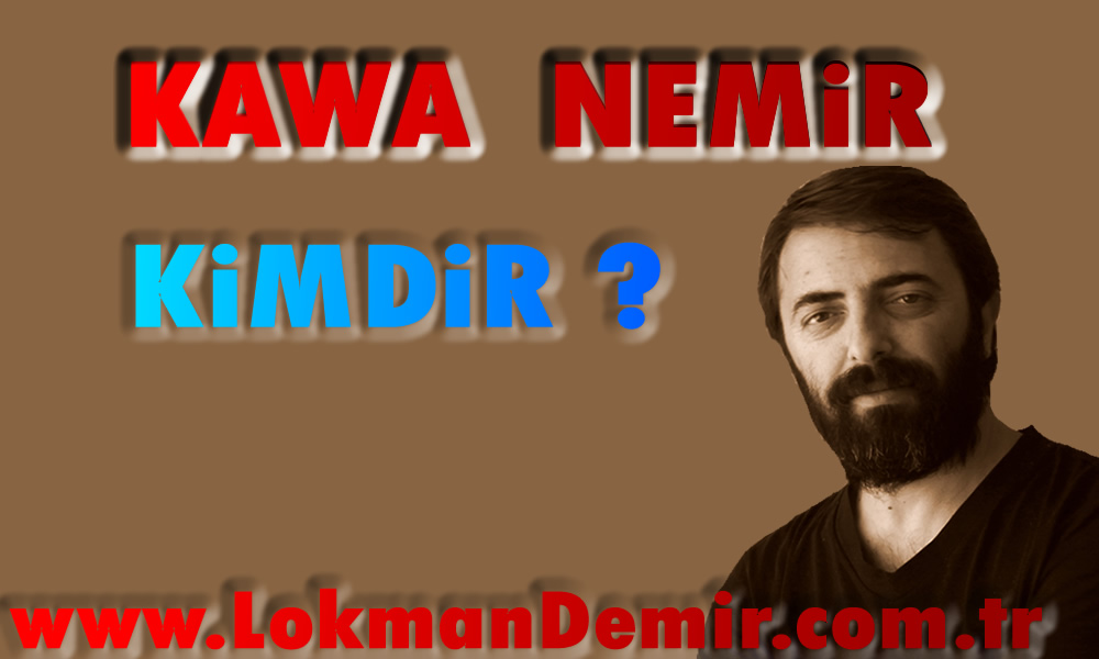 Kawa Nemir Kimdir