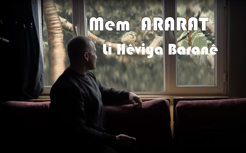Mem ARARAT - Li Hêviya Baranê
