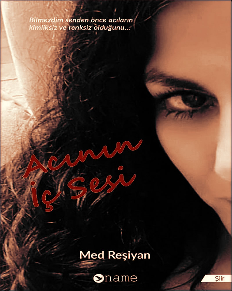 Med Reşiyan - Acının İç Sesi Şiir Kitabı