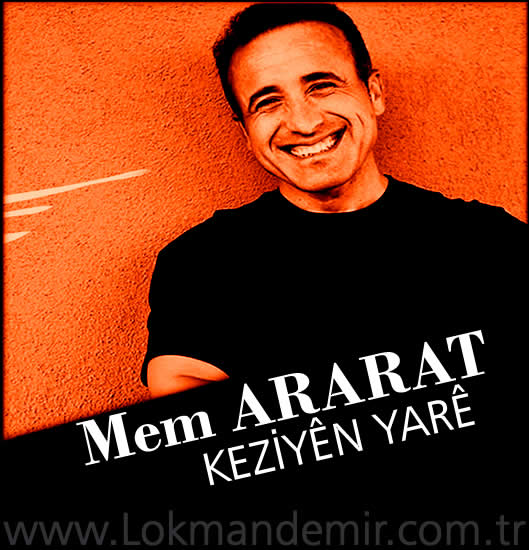 Mem ARARAT Keziyên Yarê