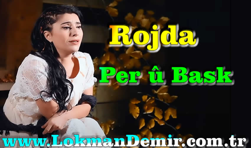 Rojda - Per û Bask