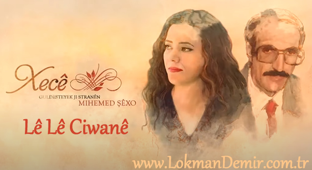 Xecê Lê Lê Ciwanê