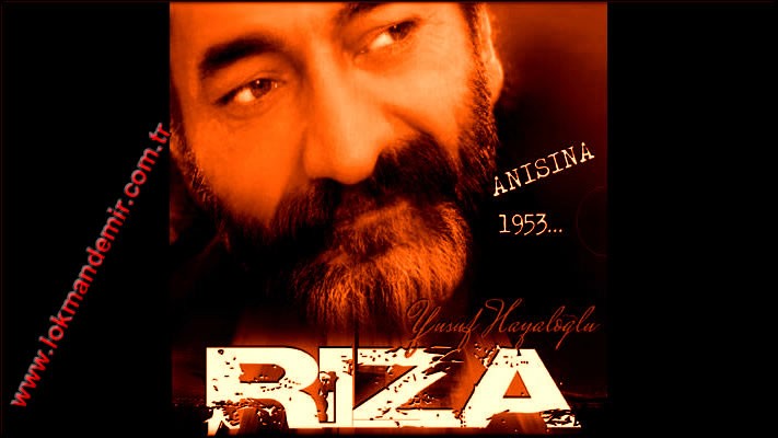 Yusuf Hayaloğlu * Ah Ulan Rıza